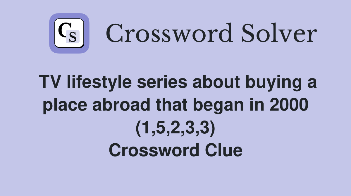 TV lifestyle series about buying a place abroad that began in 2000 (1,5